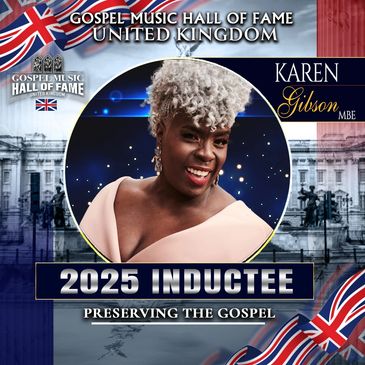 Karen Gibson MBE inducted into UK Gospel Music Hall of Fame 2025.