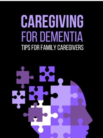 Caregiving for Dementia: Tips for Family Caregivers