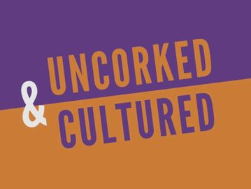 Text reading 'Uncorked &amp; Cultured' in bold colors.