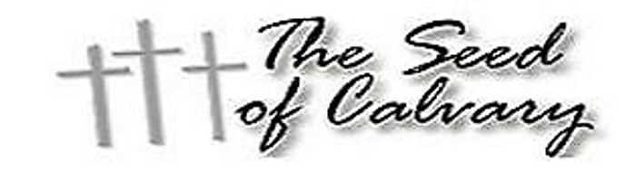 The Seed of Calvary