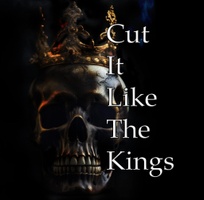 Cut It Like The Kings