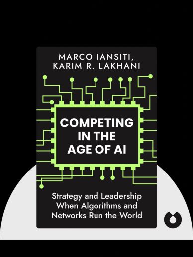 Book cover of 'Competing in the Age of AI' by Marco Iansiti and Karim R. Lakhani.