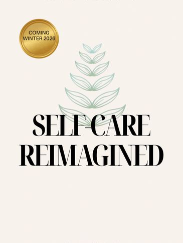 Elegant announcement for 'Self-Care Reimagined' launching Winter 2026.