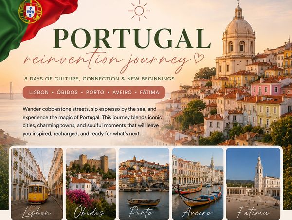 Portugal reinvention journey with culture, iconic cities, and soulful moments.