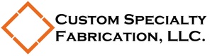 Custom Specialty Fabrication LLC.