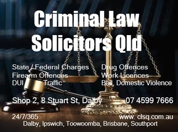 Criminal Lawyers Dalby DVO drink driving dui bail work licences dv domestic violence criminal law
