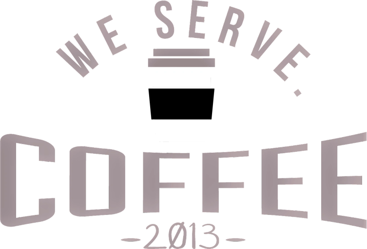 We Serve Coffee
