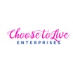 Choose to Live Enterprises