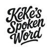 KeKe’s Spoken Word 