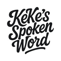 KeKe’s Spoken Word 