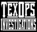 TexOps Investigations