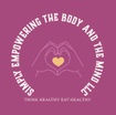 Simply Empowering the Body and the 
Mind LLC.
Think Healthy Eat H