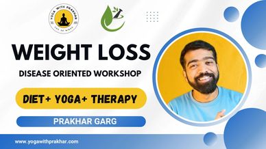 Weight loss workshop with Prakhar Garg focusing on diet, yoga, and therapy.