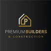 Premium Builders & Construction