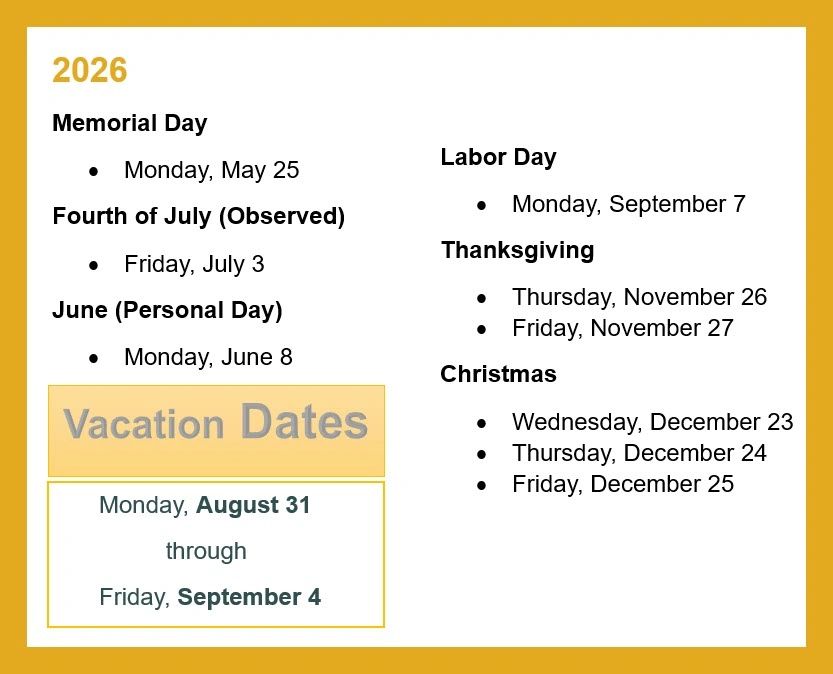 2026 holiday and vacation dates including Memorial Day, Labor Day, Thanksgiving, and Christmas.