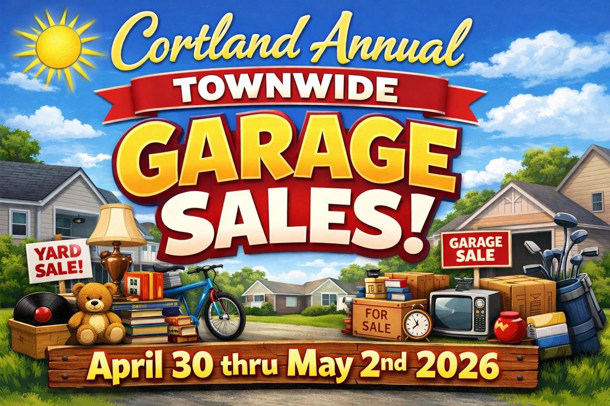 Cortland Annual Townwide Garage Sales from April 30 to May 2, 2026.