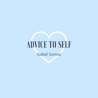 advice to self
