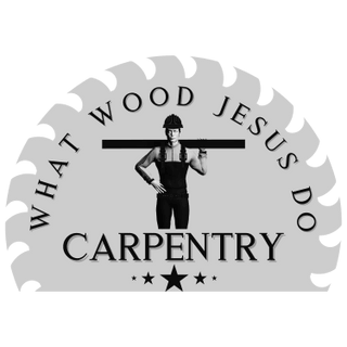 What Wood Jesus Do Carpentry, LLC