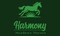 Harmony Meadows Horses Inc.