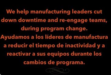 Text about helping manufacturing leaders reduce downtime and re-engage teams during program changes, in English and Spanish.