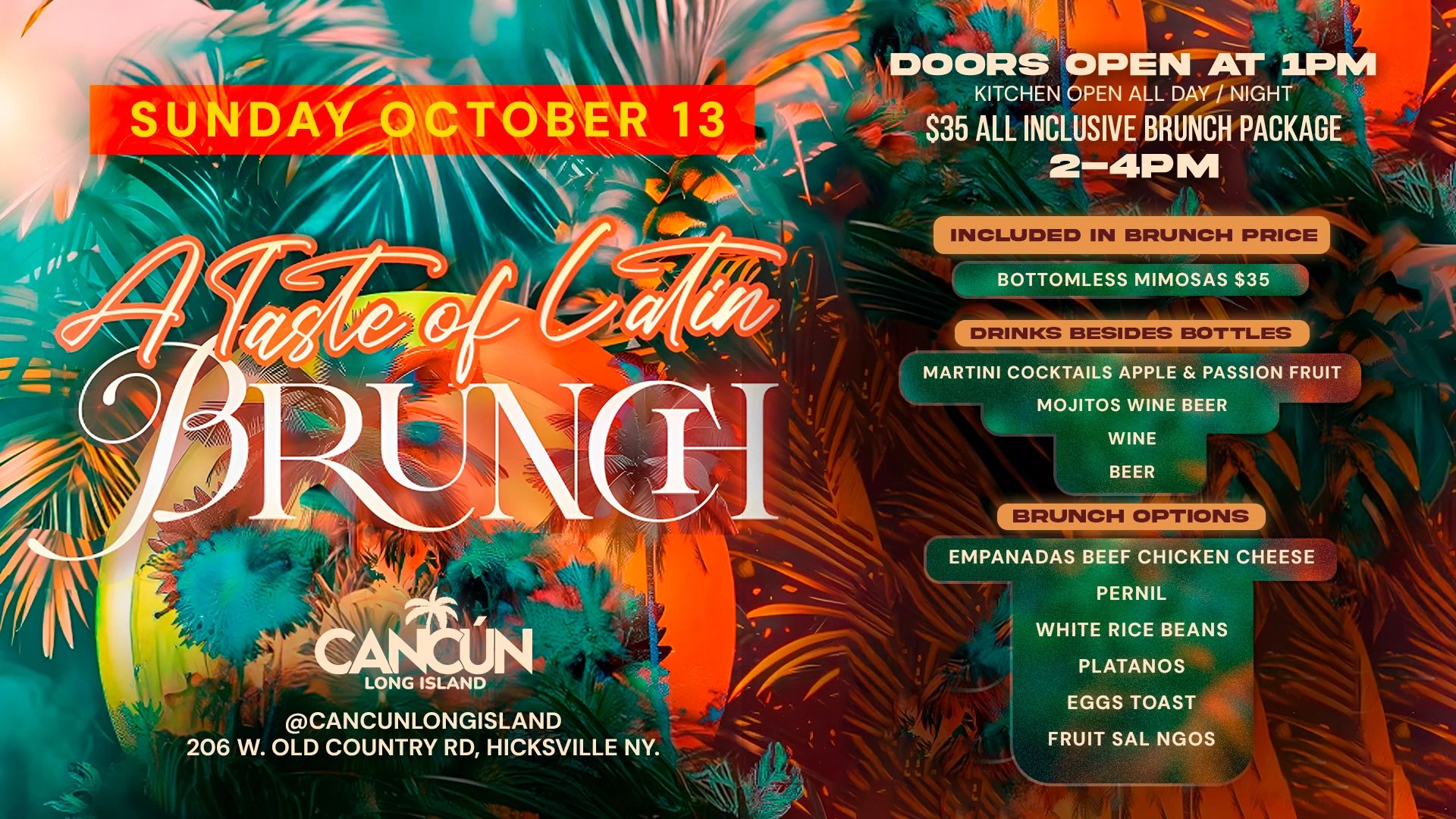 A Taste of Latin Brunch event on October 13 at Cancun Long Island with all-inclusive $35 brunch package.