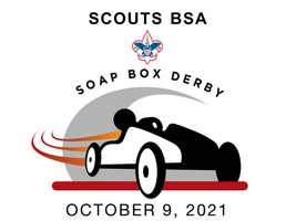 Scouts BSA 
Soap Box Derby 

October 9, 2021