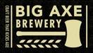 Big Axe Brewery