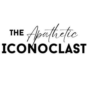 The Apathetic Iconoclast