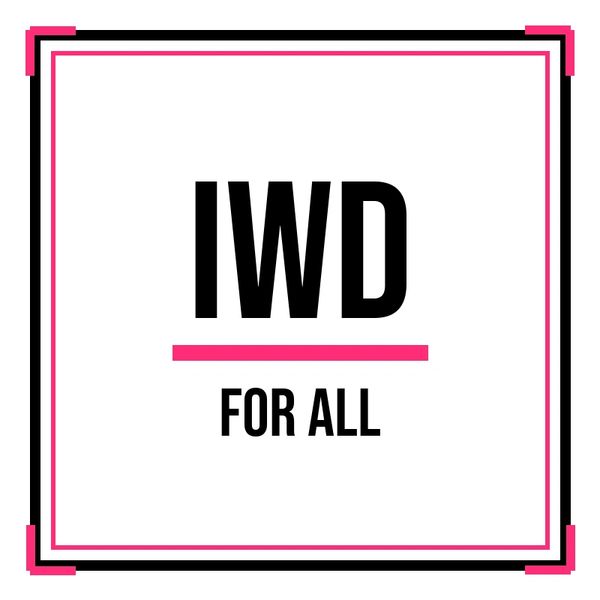 IWD for all sign with a pink and black border.