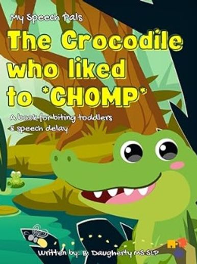 The Crocodile who Liked to Chomp: A book for biting toddlers