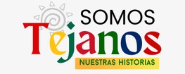 Somos Tejanos