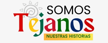 Somos Tejanos