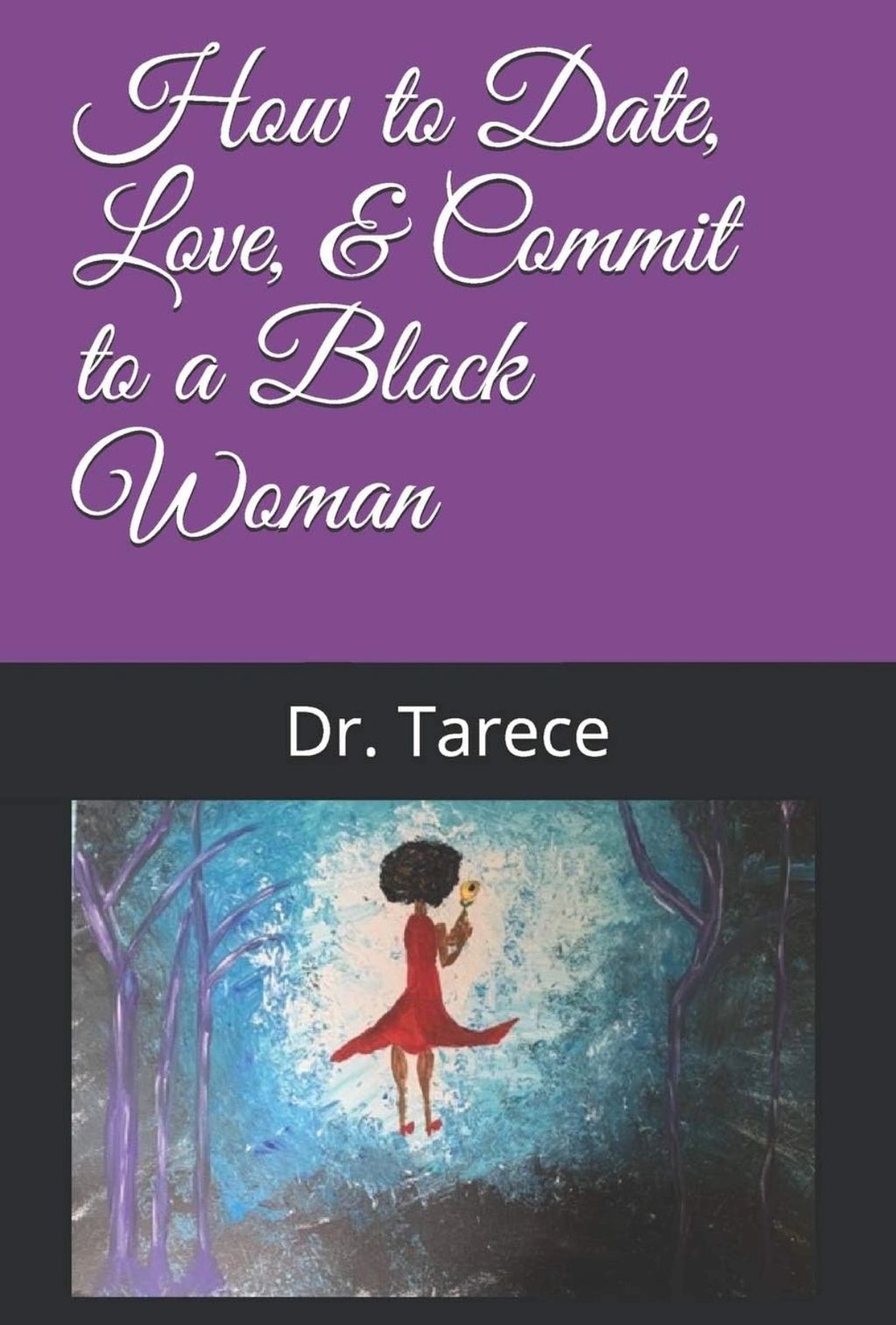 How to Date, Love, & Commit to a Black Woman