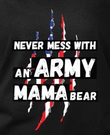 Patriotic message: Never mess with an army mama bear.