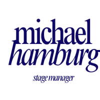Michael Hamburg | Stage Manager