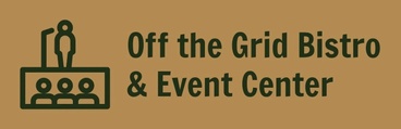 Off The Grid Bistro & Event Center