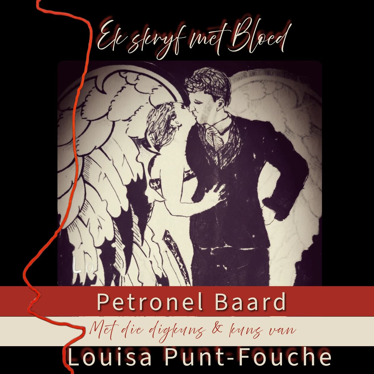 "...en 'n sensitiewe rooi lyn groei en groei en groei, veerfyn".
Louisa Punt-Fouche 
