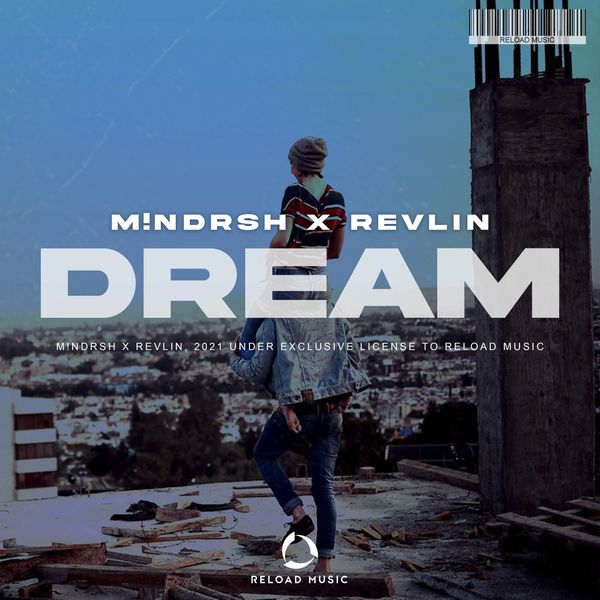 M!NDRSH x Revlin - Dream