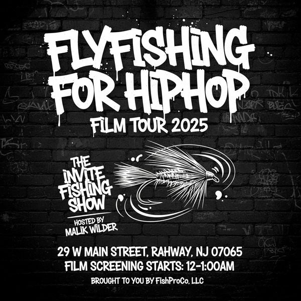 FishingForHipHop FlyFishing Film Tour by FishProCo