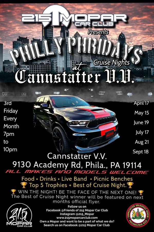 Philly Phriday’s Cruise Nights at Cannstatter V.V. 9130 Academy Rd., PA 19114

