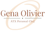GENA OLIVIER

ATX 
Private Chef
