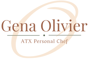 GENA OLIVIER

ATX 
Private Chef