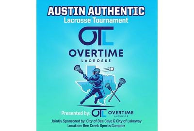 Flyer for Austin Authentic Lacrosse Tournament by Overtime Lacrosse.