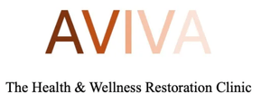 AVIVA 
The Health & Wellness Restoration Clinic 
