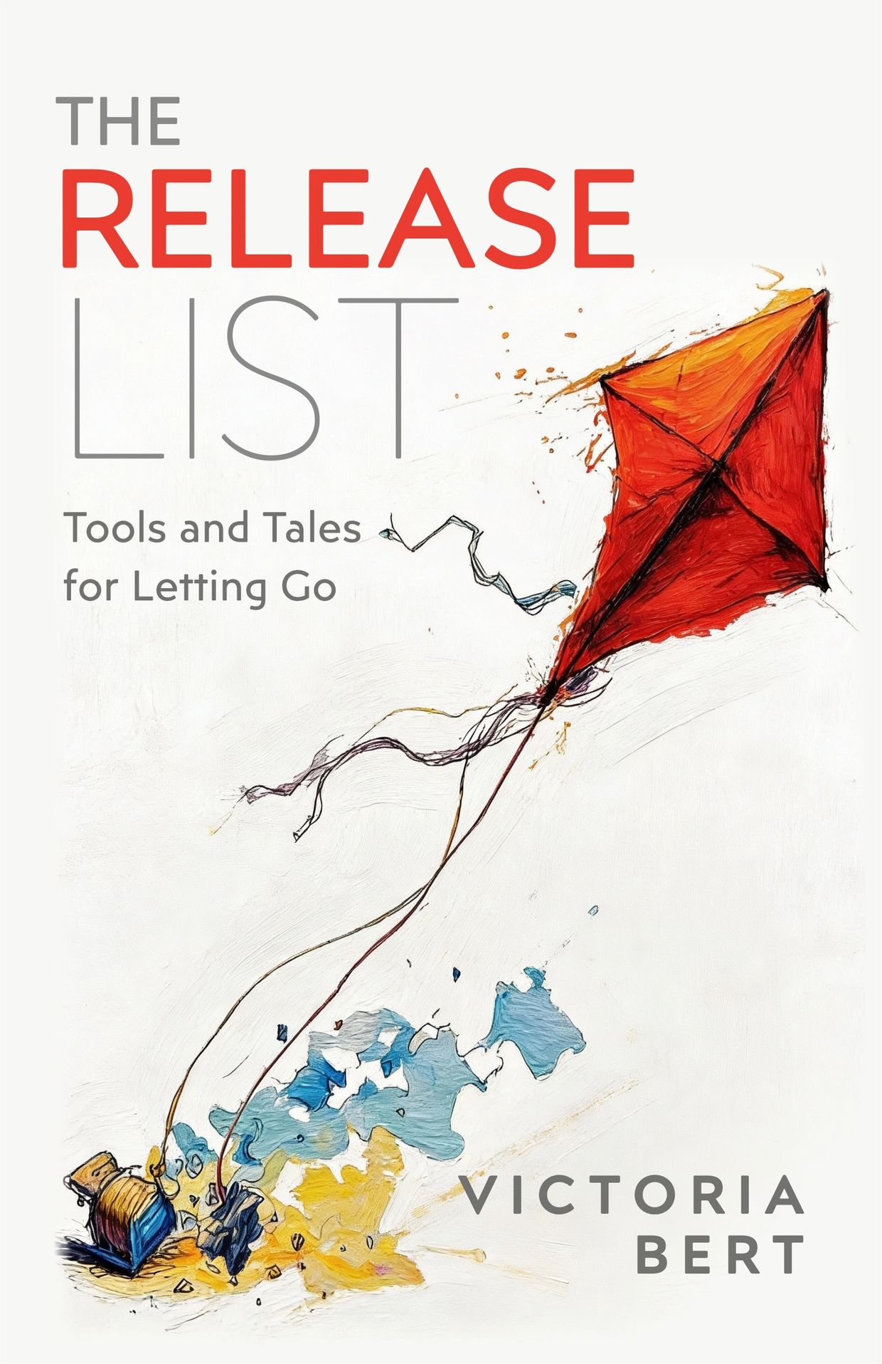 Book cover featuring a red kite and the title 'The Release List' by Victoria Bert.