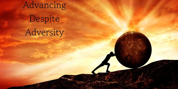 Advancing despite adversity also known as resilience