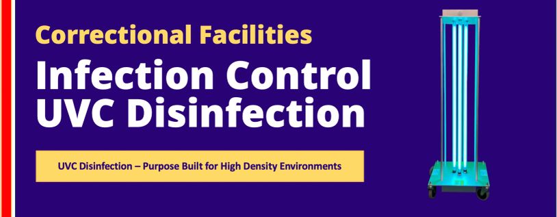 Correctional facilities using UVC disinfection for infection control.