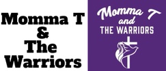Momma T & The Warriors