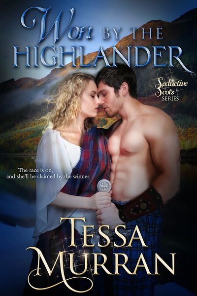 Won By The Highlander 
Tessa Murran