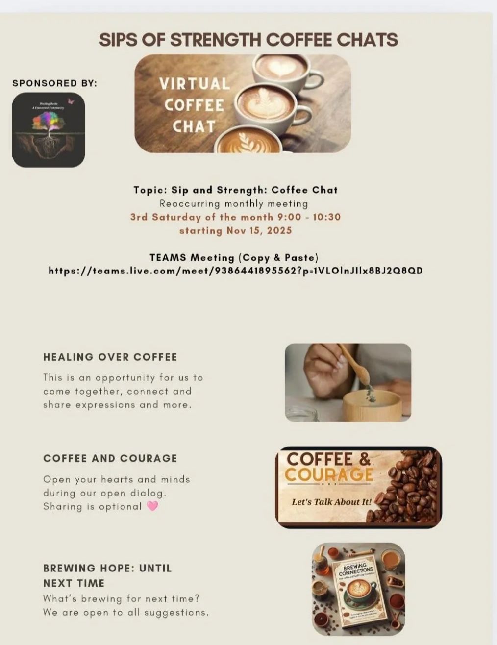 Virtual coffee chat series fostering connection and courage every month.
